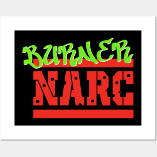 Burner Narc LOGO Posters and Art